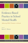 Evidence-Based Practice in School Mental Health: Addressing DSM-5 Disorders in Schools (Sswaa Workshop) Cover Image