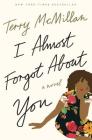 I Almost Forgot about You 