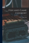 Fish and Game Cookery By Roy Wall Cover Image