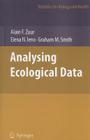 Analyzing Ecological Data (Statistics for Biology and Health) By Alain Zuur, Elena N. Ieno, Graham M. Smith Cover Image