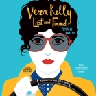 Vera Kelly: Lost and Found By Rosalie Knecht, Elisabeth Rodgers (Read by) Cover Image