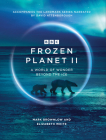 Frozen Planet II By Mark Brownlow Cover Image