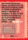 Venezuela-British Guiana Boundary Arbitration. THE COUNTER-CASE OF THE UNITED STATES OF VENEZUELA BEFORE THE TRIBUNAL OF ARBITRATION (Venezuela-Britis Cover Image