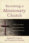 Becoming a Missionary Church By Michael W. Goheen Cover Image