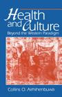 Health and Culture: Beyond the Western Paradigm By Collins O. Airhihenbuwa Phd Cover Image