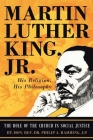 Martin Luther King Jr.: His Religion, His Philosophy By Rt Philip A. Rahming Cover Image