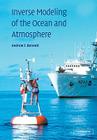 Inverse Modeling of the Ocean and Atmosphere By Andrew F. Bennett Cover Image