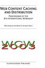Web Content Caching and Distribution: Proceedings of the 8th International Workshop (Ifip International Federation for Information Processing S) Cover Image