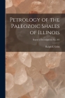 Petrology of the Paleozoic Shales of Illinois; Report of Investigations No. 203 By Ralph E. (Ralph Early) 1902- Grim (Created by) Cover Image