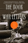 The Book of War Letters: 100 Years of Private Canadian Correspondence Cover Image