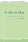 On Value and Values: Thinking Differently About We In An Age Of Me Cover Image