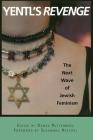 Yentl's Revenge: The Next Wave of Jewish Feminism (Live Girls) Cover Image