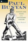 Paul Bunyan By Esther Shephard, Rockwell Kent (Illustrator) Cover Image