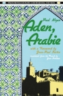 Aden, Arabie (Twentieth-Century Continental Fiction) By Paul Nizan, Jean-Paul Sartre (Foreword by), Joan Pinkham (Translator) Cover Image