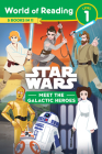 Star Wars: World of Reading: Meet the Galactic Heroes (Level 1 Reader Bindup) By Lucasfilm Press Cover Image