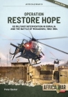 Operation Restore Hope: Us Military Intervention in Somalia and the Battle of Mogadishu, 1992-1994 (Africa@War #9) Cover Image