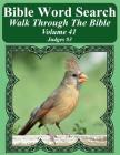 Bible Word Search Walk Through The Bible Volume 41: Judges #3 Extra Large Print By T. W. Pope Cover Image