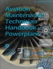Aviation Maintenance Technician Handbook - Powerplant FAA-H-8083-32B By U S Department of Transportation Cover Image