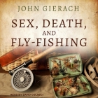 Sex, Death, and Fly-Fishing Cover Image