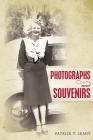 Photographs and Souvenirs By Patrick T. Leahy Cover Image