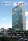 Challenging the Misconceptions of the United Nations: Promoting a Greater Understanding One Blog at a Time By Michael C. Curtin Cover Image