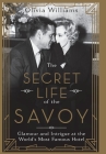 The Secret Life of the Savoy Cover Image
