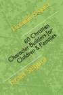 60 Christian Character Builders for Children & Families Cover Image