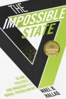 Impossible State: Islam, Politics, and Modernity's Moral Predicament Cover Image