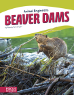 Beaver Dams By Nancy Furstinger Cover Image