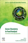 Green Chemistry in Food Analysis: Conventional and Emerging Approaches Cover Image