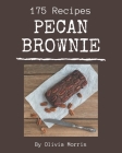 175 Pecan Brownie Recipes: Make Cooking at Home Easier with Pecan Brownie Cookbook! Cover Image
