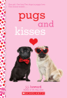Pugs and Kisses: A Wish Novel Cover Image