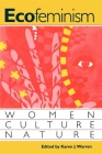 Ecofeminism: Women, Culture, Nature Cover Image
