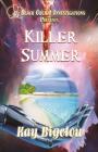 Killer Summer By Kay Bigelow Cover Image