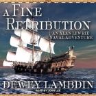 A Fine Retribution By John Lee (Read by), Dewey Lambdin Cover Image