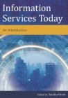 Information Services Today: An Introduction By Sandra Hirsh (Editor) Cover Image