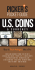 Picker's Pocket Guide U.S. Coins & Currency: How To Pick Antiques Like A Pro By Arlyn Sieber Cover Image