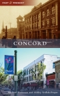 Concord (Past and Present) By Michael Anderson, Ashley Sedlak-Propst Cover Image