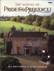 The Making of Pride and Prejudice Cover Image