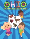 Ohio Coloring and Activity Book: A Fun and Educational OH Gift Book for Kids and Kids at Heart By Ariana Marshall Creative Cover Image