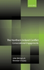 The Northern Ireland Conflict: Consociational Engagements By John McGarry, Brendan O'Leary Cover Image