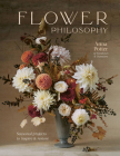Flower Philosophy: Seasonal projects to inspire & restore Cover Image