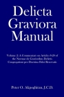 Delicta Graviora Manual: Volume 2: A Commentary on Articles 8-20 of the Normae de Gravioribus Delictis Congregationi pro Doctrina Fidei Reserva By J. C. D. Peter O. Akpoghiran Cover Image