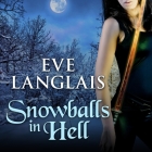 Snowballs in Hell Lib/E By Eve Langlais, Rebecca Estrella (Read by) Cover Image