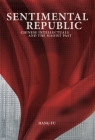 Sentimental Republic: Chinese Intellectuals and the Maoist Past (Harvard East Asian Monographs) By Hang Tu Cover Image