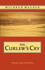 The Curlew's Cry By Mildred Walker, Mary Clearman Blew (Introduction by) Cover Image