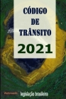 Código de Trânsito 2021 By Legislação Brasileira Cover Image