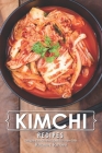 Kimchi Recipes: Simple Kimchi Recipes for Newbies By Rachael Rayner Cover Image