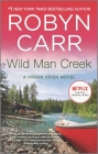 Wild Man Creek (Virgin River Novel #12) By Robyn Carr Cover Image