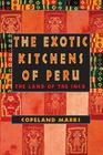 The Exotic Kitchens of Peru: The Land of the Inca Cover Image